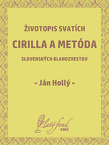 E-kniha Životopis svatích Cirilla a Metóda slovenských blahozvestov