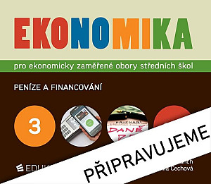 Ekonomika 3 pro ekonomicky zaměřené obory SŠ