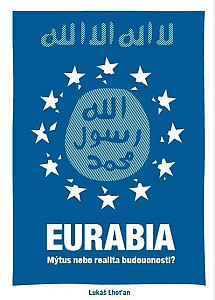 Eurabia - Mýtus nebo realita budoucnosti?