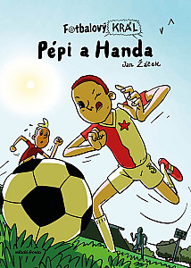 Fotbalový král: Pépi a Handa