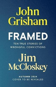 FRAMED: Astonishing True Stories of Wrongful Convictions