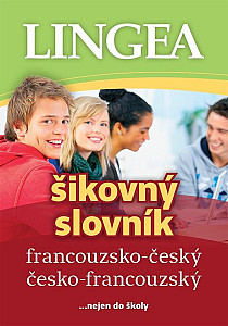 Francouzsko-český, česko-francouzský šikovný slovník...… nejen do školy