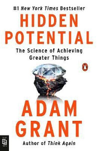 Hidden Potential: The Science of Achieving Greater Things