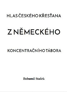 Hlas českého křesťana z německého koncentračního tábora