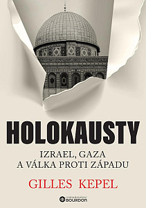 Holokausty: Izrael, Gaza a válka proti Západu