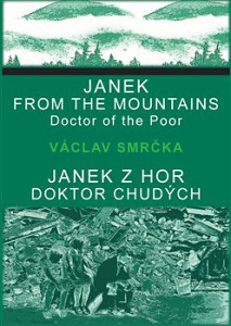 Janek z hor, doktor chudých / Janek from the Mountains, Doktor of the Poor