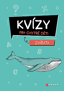 Kvízy pro chytré děti: Zvířata