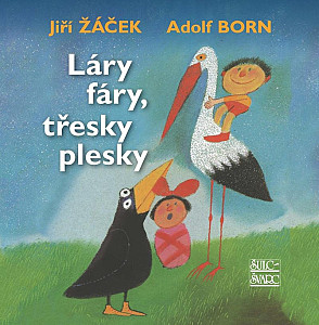 Láry fáry, třesky plesky