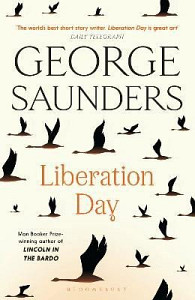 Liberation Day: From ´the world´s best short story writer´ (The Telegraph) and winner of the Man Booker Prize