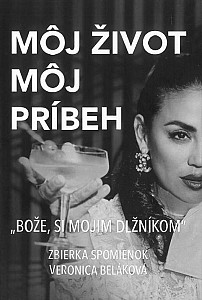 Môj život, môj príbeh - Bože, si mojim dlžníkom (slovensky)