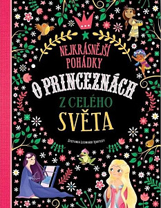 Nejkrásnější pohádky o princeznách z celého světa