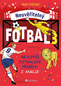 Neuvěřitelný fotbal 3