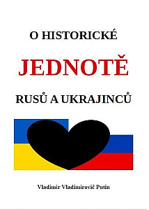 O historické jednotě Rusů a Ukrajinců