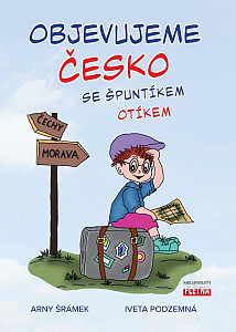 Objevujeme Česko se Špuntíkem Otíkem