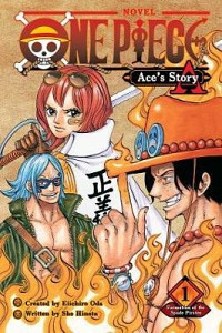 One Piece: Ace´s Story, Vol. 1: Formation of the Spade Pirates