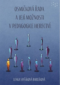 Osmičková řada a její možnosti v pedagogice herectví