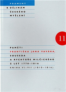 Paměti Františka Jana Vaváka, souseda a rychtáře Milčického z let 1770 – 1816