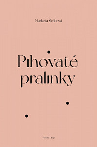 Pihovaté pralinky