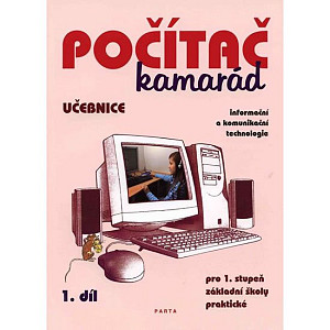 Počítač kamarád, 1. díl, učebnice pro 1. stupeň ZŠ praktické