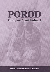 Porod - Ztráty současné i minulé