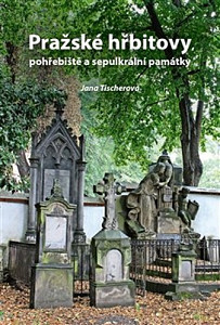 Pražské hřbitovy, pohřebiště a sepulkrální památky