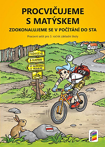 Procvičujeme s Matýskem 7 - zdokonalujeme se v počítání do sta -Pracovní sešit pro 3. r. k 7. dílu učebnice