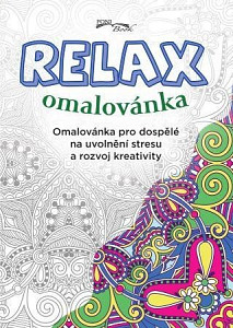 Relax omalovánka - Omalovánka pro dospělé na uvolnění stresu a rozvoj kreativity