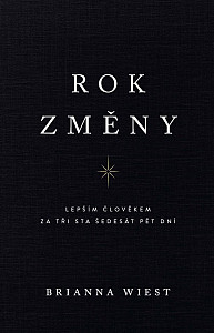 Rok změny - Lepším člověkem za tři sta šedesát pět dní