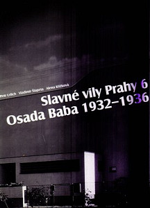 Slavné vily Prahy 6 - Osada Baba 1932-1936