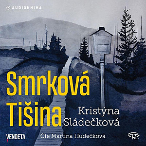 Smrková Tišina - CDmp3 (Čte Martina Hudečková)