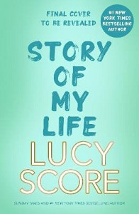 Story Of My Life: A hilarious Gilmore Girls meets Schitts Creek redemption romantic comedy!