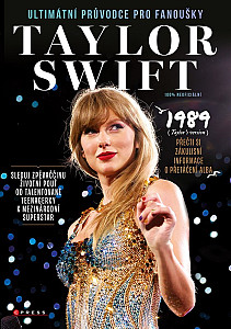 Taylor Swift: Ultimátní průvodce pro fanoušky