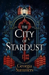 The City of Stardust: the enchanting, escapist and bewitching dark fantasy