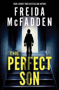 The Perfect Son: From the Sunday Times Bestselling Author of The Housemaid