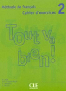 Tout va bien! 2 Cahier d´exercices + CD