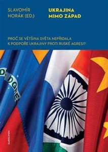 Ukrajina mimo západ - Proč se většina světa nepřidala k podpoře Ukrajiny proti ruské agresi?