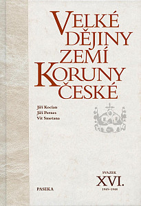 Velké dějiny zemí Koruny české XVI. (1945-1948)