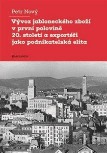 Vývoz jabloneckého zboží v první polovině 20. století a exportéři jako podnikatelská elita