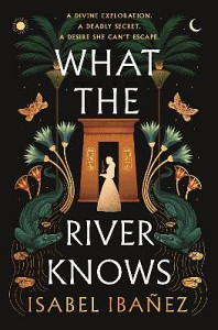 What the River Knows: the addictive and endlessly romantic historical fantasy