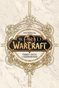 World of Warcraft: The Official Tarot Deck and Guidebook