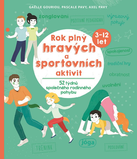 Rok plný hravých a sportovních aktivit - 52 týdnů společného rodinného pohybu