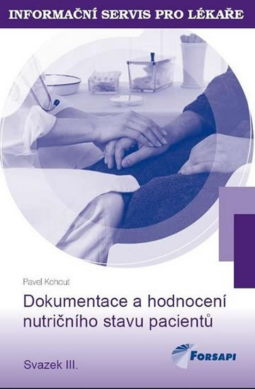 Dokumentace a hodnocení nutričního stavu pacientů