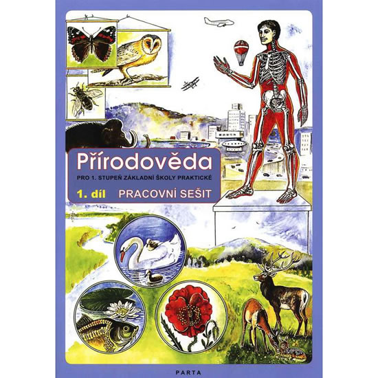 Přírodověda, 1. díl pracovní sešit pro 1. stupeň ZŠ praktické