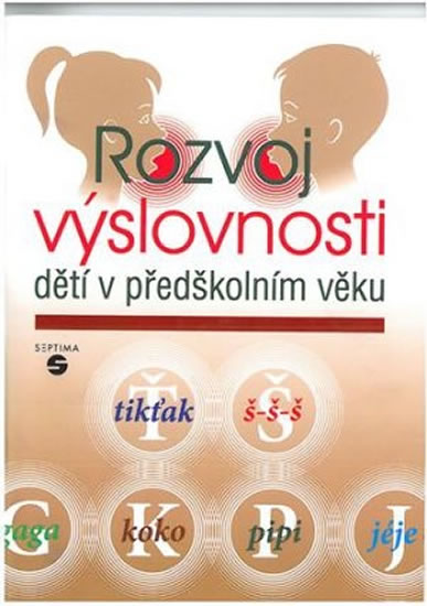 Rozvoj výslovnosti dětí v předškolním věku