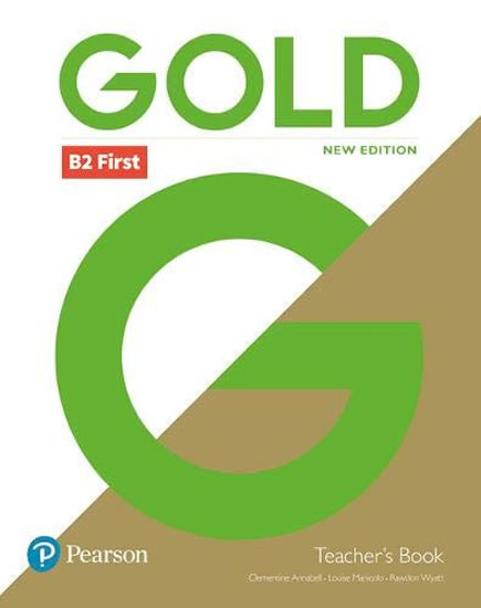 Gold B2 First Teacher's Book with Portal access and Teacher's Resource Disc Pack (New Edition)