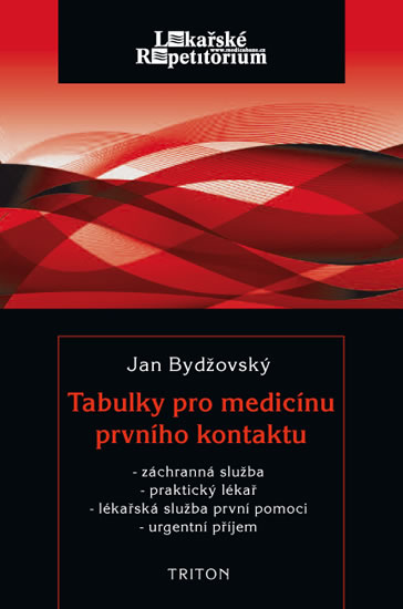 Tabulky pro medicínu prvního kontaktu - Záchranná služba, praktický lékař, lékařská služba první pomoci, urgnentí příjem