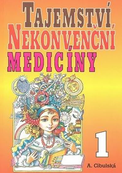 Tajemství nekonvenční medicíny 1