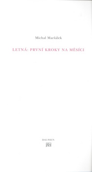 Letná: První kroky na měsíci