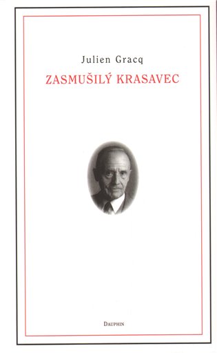 Zasmušilý krasavec