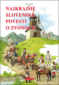 Najkrajšie slovenské povesti o zvonoch